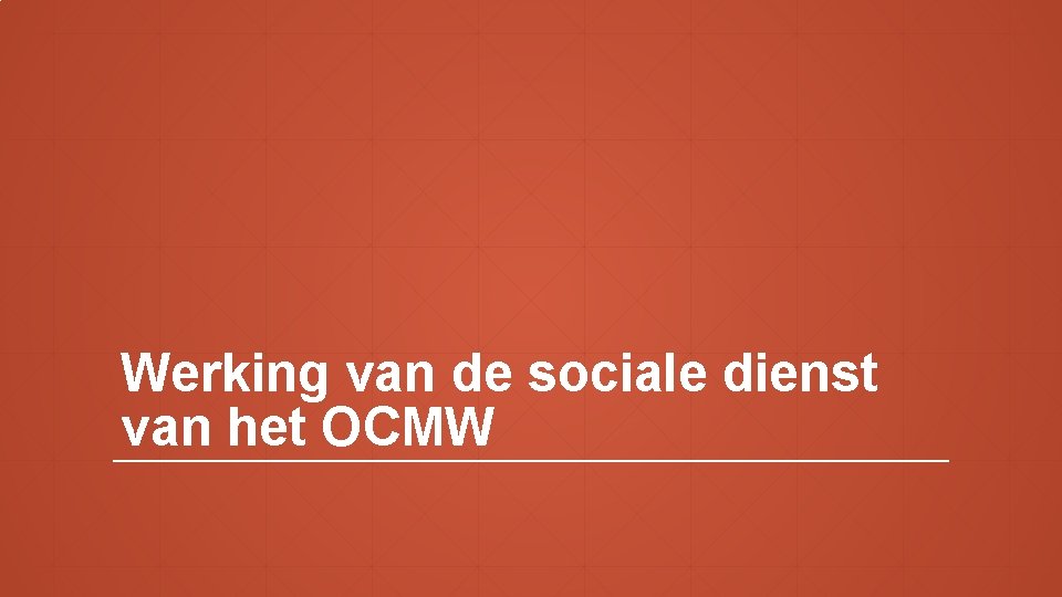Werking van de sociale dienst van het OCMW 