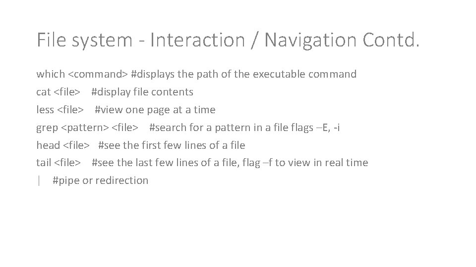 File system - Interaction / Navigation Contd. which <command> #displays the path of the