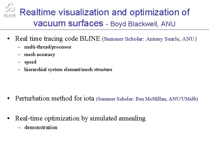 Realtime visualization and optimization of vacuum surfaces - Boyd Blackwell, ANU • Real time