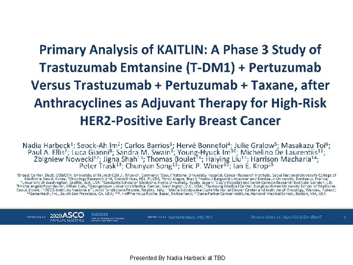 Primary Analysis of KAITLIN A Phase 3 Study