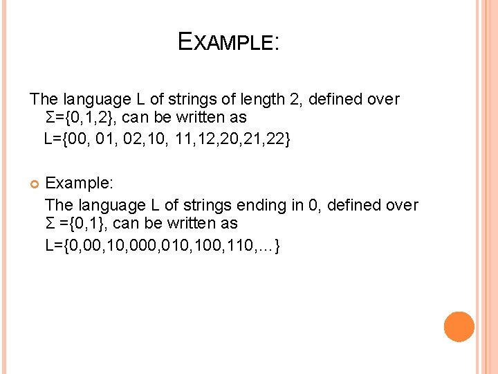 EXAMPLE: The language L of strings of length 2, defined over Σ={0, 1, 2},