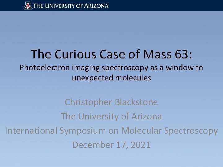 The Curious Case of Mass 63: Photoelectron imaging spectroscopy as a window to unexpected