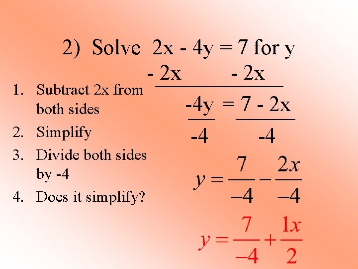 1. 2) Solve 2 x - 4 y = 7 for y - 2