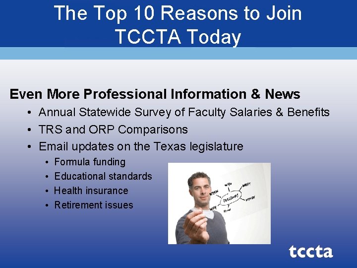 The Top 10 Reasons to Join TCCTA Today Even More Professional Information & News