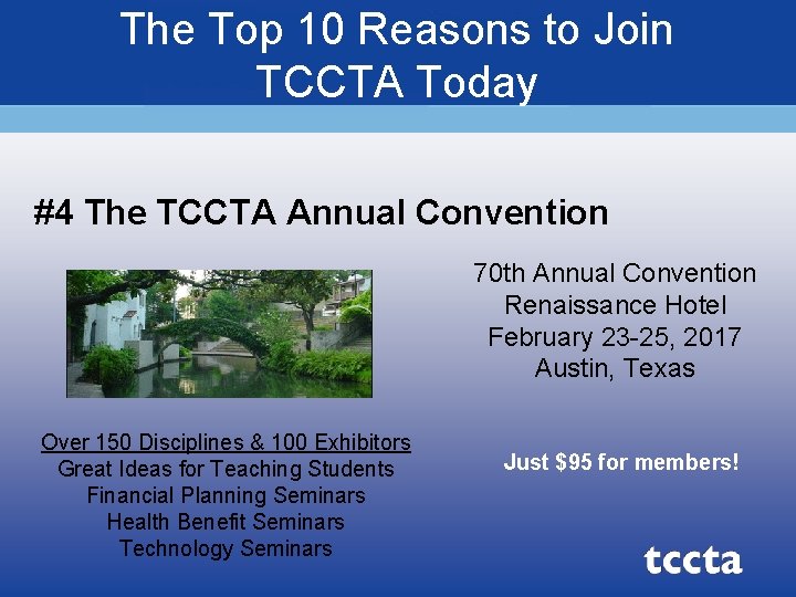 The Top 10 Reasons to Join TCCTA Today #4 The TCCTA Annual Convention 70