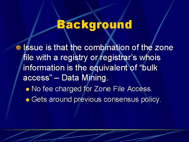 Background Issue is that the combination of the zone file with a registry or