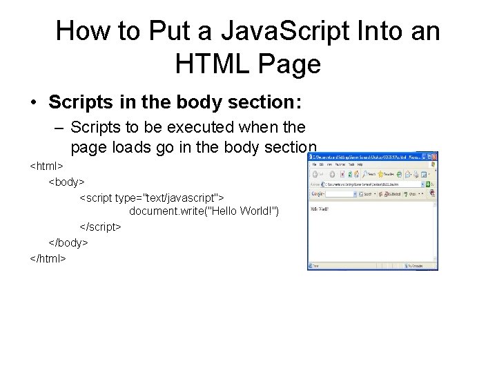 How to Put a Java. Script Into an HTML Page • Scripts in the