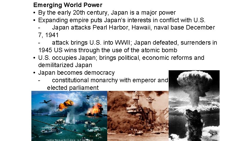 Emerging World Power • By the early 20 th century, Japan is a major