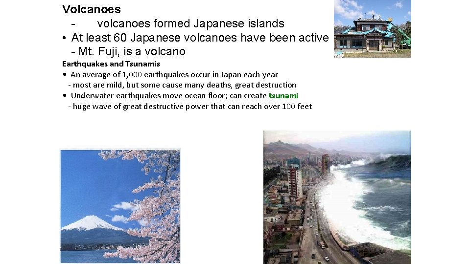 Volcanoes volcanoes formed Japanese islands • At least 60 Japanese volcanoes have been active