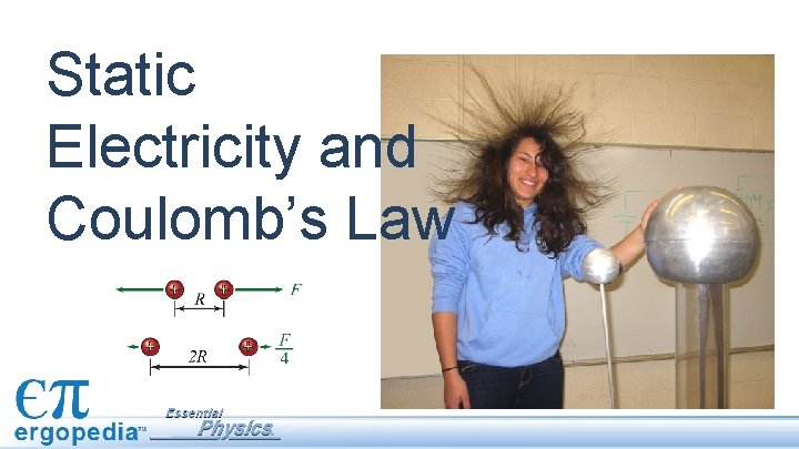 Static Electricity and Coulomb’s Law 