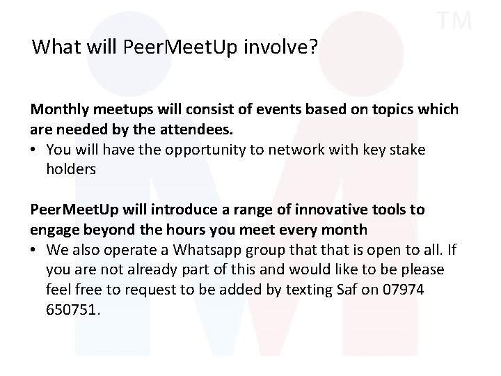 What will Peer. Meet. Up involve? Monthly meetups will consist of events based on