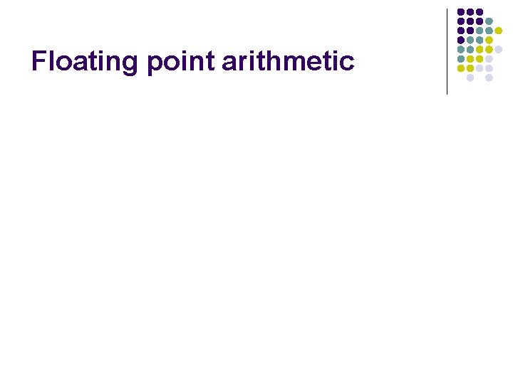 Floating point arithmetic 