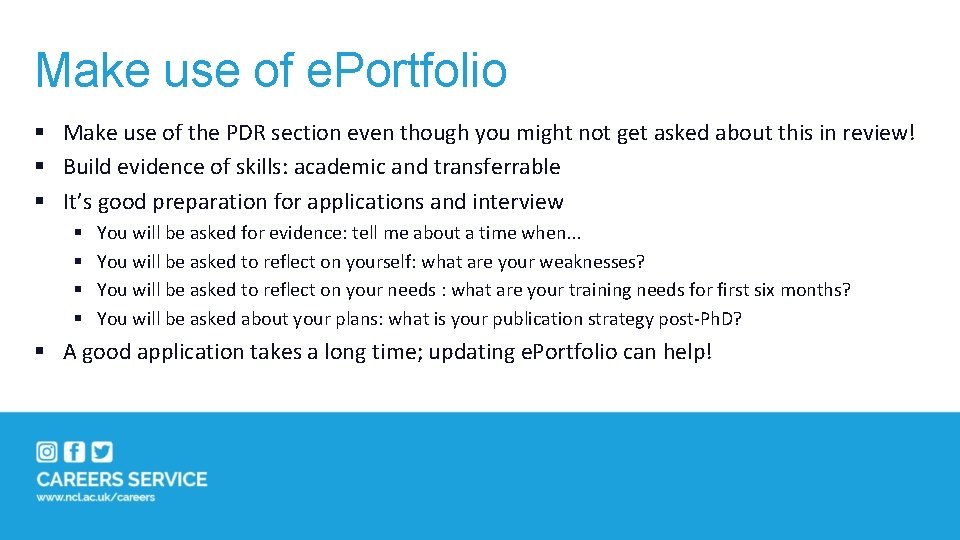 Make use of e. Portfolio § Make use of the PDR section even though Make use of e. Portfolio § Make use of the PDR section even though