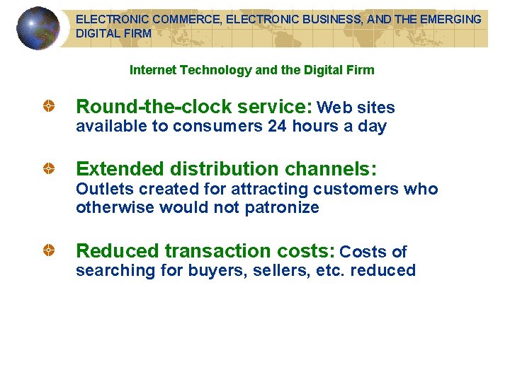 ELECTRONIC COMMERCE, ELECTRONIC BUSINESS, AND THE EMERGING DIGITAL FIRM Internet Technology and the Digital