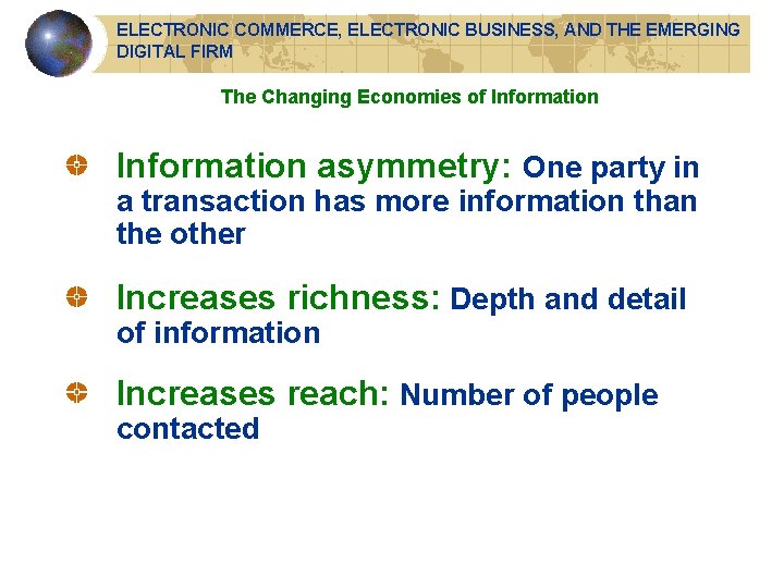 ELECTRONIC COMMERCE, ELECTRONIC BUSINESS, AND THE EMERGING DIGITAL FIRM The Changing Economies of Information