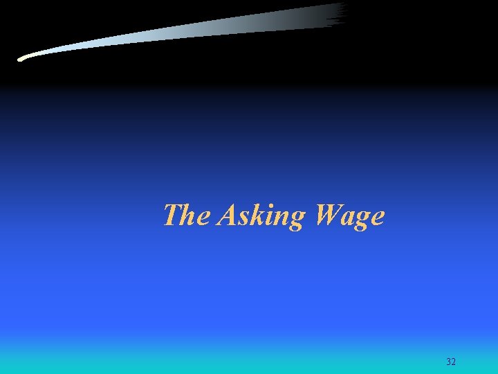 The Asking Wage 32 