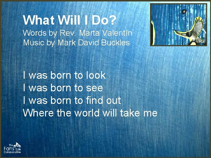 What Will I Do? Words by Rev. Marta Valentín Music by Mark David Buckles What Will I Do? Words by Rev. Marta Valentín Music by Mark David Buckles