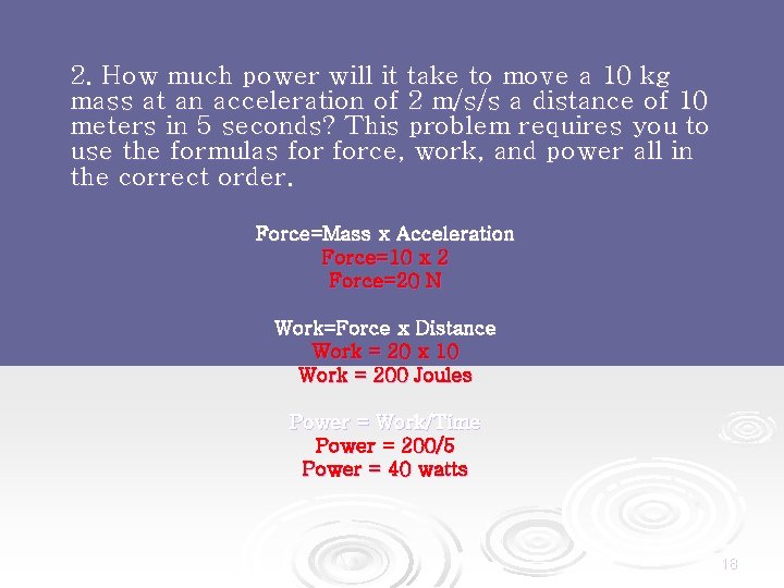 2. How much power will it take to move a 10 kg mass at