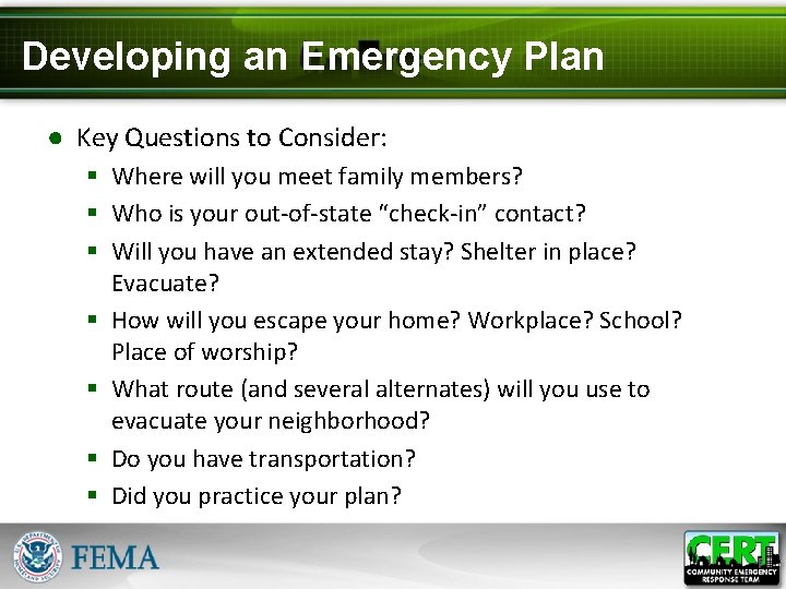 Developing an Emergency Plan ● Key Questions to Consider: § Where will you meet