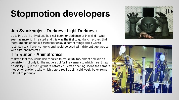 Stopmotion developers Jan Svankmajer - Darkness Light Darkness up to this point animations had