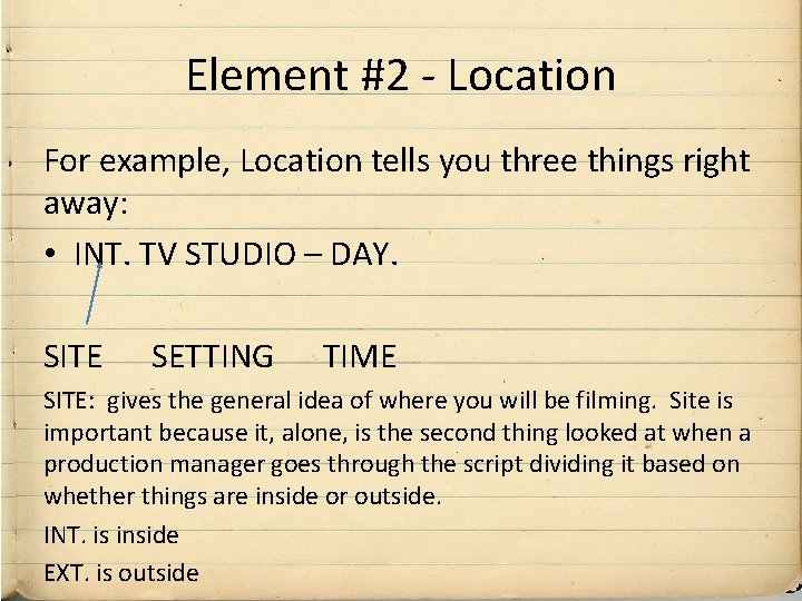 Element #2 - Location For example, Location tells you three things right away: •