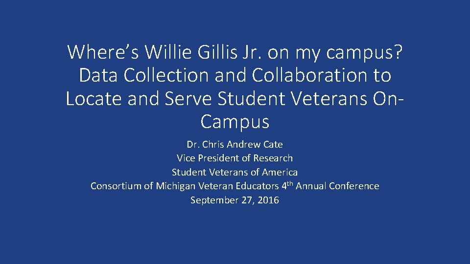 Where’s Willie Gillis Jr. on my campus? Data Collection and Collaboration to Locate and