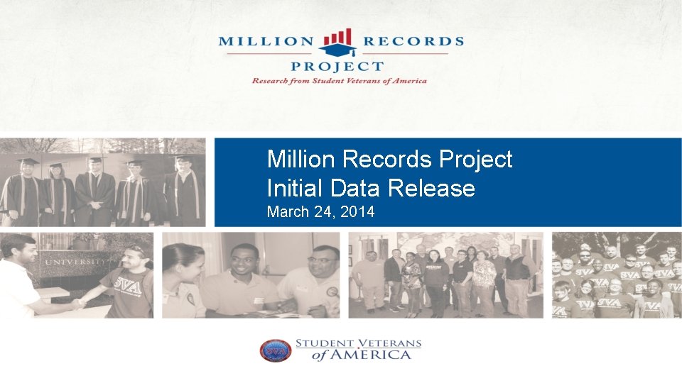 Million Records Project Initial Data Release March 24, 2014 