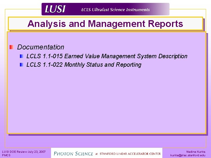 Analysis and Management Reports Documentation LCLS 1. 1 -015 Earned Value Management System Description