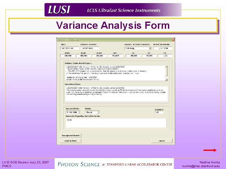 Variance Analysis Form LUSI DOE Review July 23, 2007 PMCS Nadine Kurita kurita@slac. stanford.