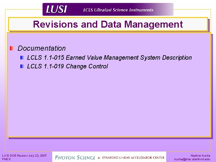 Revisions and Data Management Documentation LCLS 1. 1 -015 Earned Value Management System Description