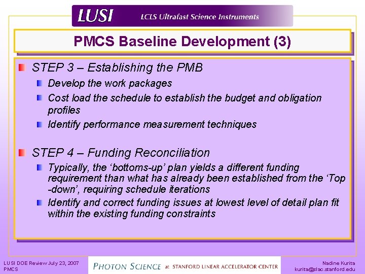 PMCS Baseline Development (3) STEP 3 – Establishing the PMB Develop the work packages