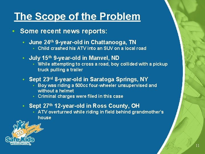 The Scope of the Problem • Some recent news reports: • June 24 th