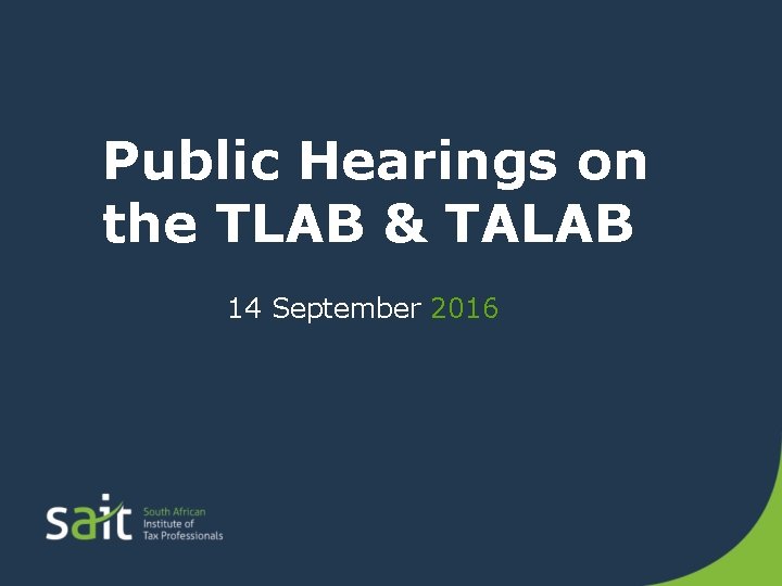 Public Hearings on the TLAB & TALAB 14 September 2016 