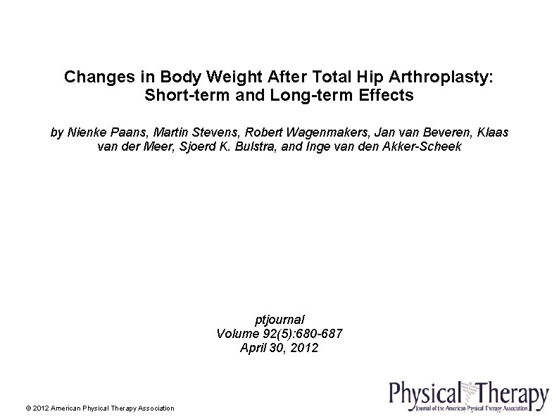 Changes in Body Weight After Total Hip Arthroplasty: Short-term and Long-term Effects by Nienke