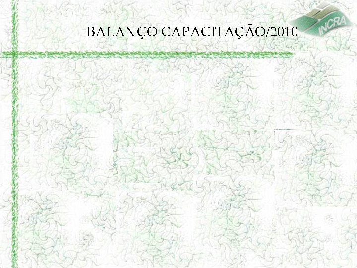 BALANÇO CAPACITAÇÃO/2010 