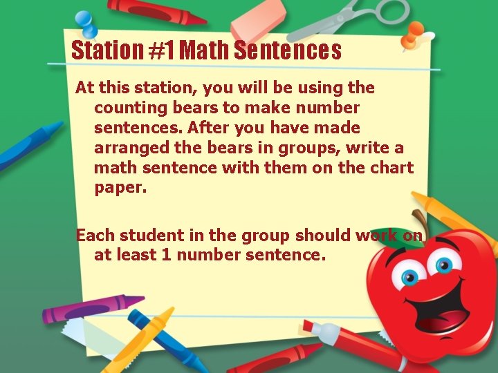 Station #1 Math Sentences At this station, you will be using the counting bears