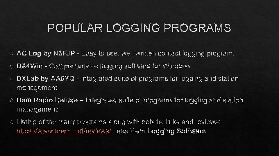 POPULAR LOGGING PROGRAMS AC Log by N 3 FJP - Easy to use, well