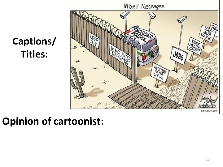 Captions/ Titles: Opinion of cartoonist: 10 