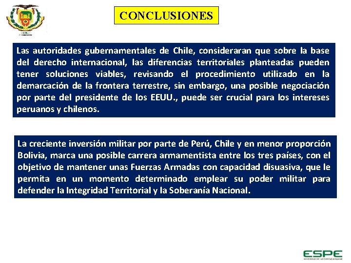 CONCLUSIONES Las autoridades gubernamentales de Chile, consideraran que sobre la base del derecho internacional,