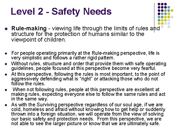 Level 2 - Safety Needs l Rule-making - viewing life through the limits of