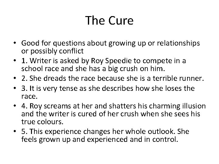 The Cure • Good for questions about growing up or relationships or possibly conflict