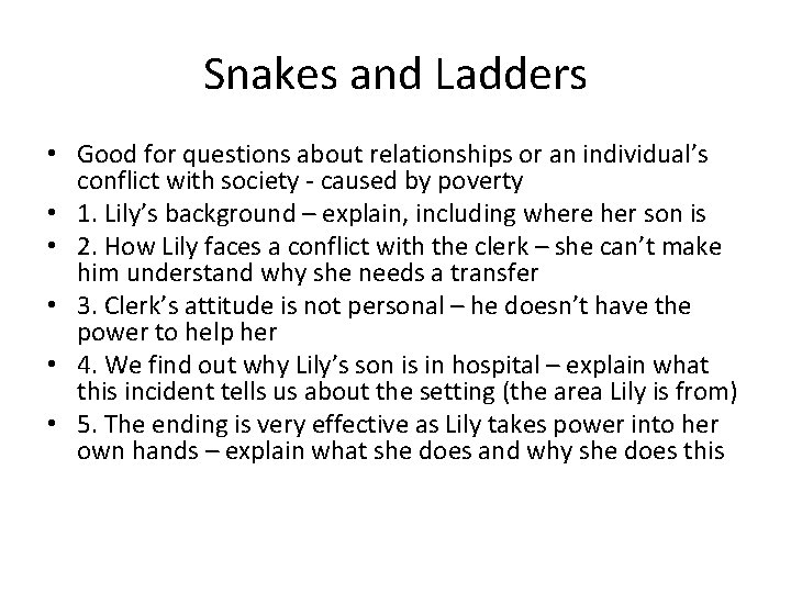 Snakes and Ladders • Good for questions about relationships or an individual’s conflict with