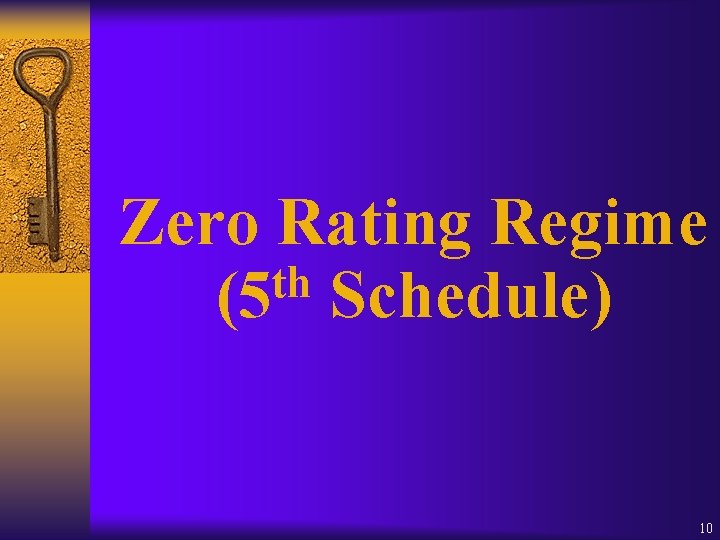 Zero Rating Regime th (5 Schedule) 10 