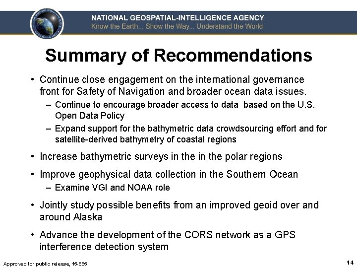 Summary of Recommendations • Continue close engagement on the international governance front for Safety