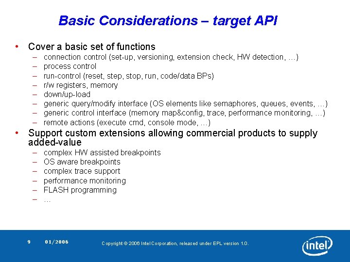 Basic Considerations – target API • Cover a basic set of functions – – Basic Considerations – target API • Cover a basic set of functions – –