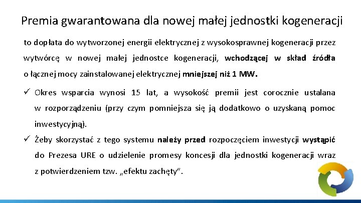 Premia gwarantowana dla nowej małej jednostki kogeneracji to dopłata do wytworzonej energii elektrycznej z