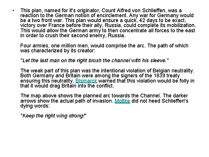  • This plan, named for it's originator, Count Alfred von Schlieffen, was a