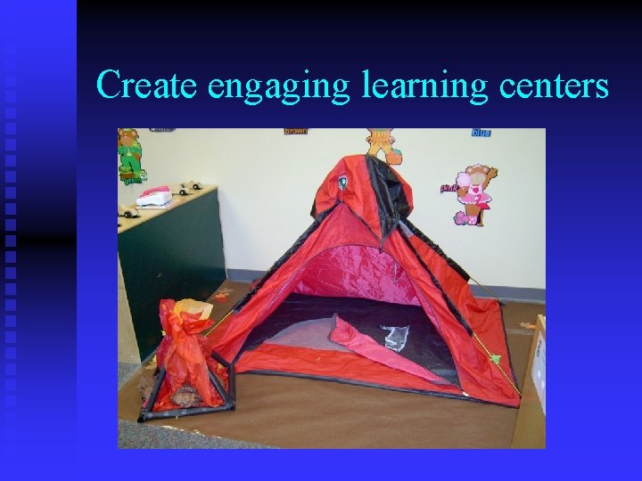 Create engaging learning centers 