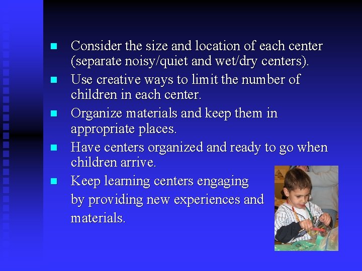 n n n Consider the size and location of each center (separate noisy/quiet and