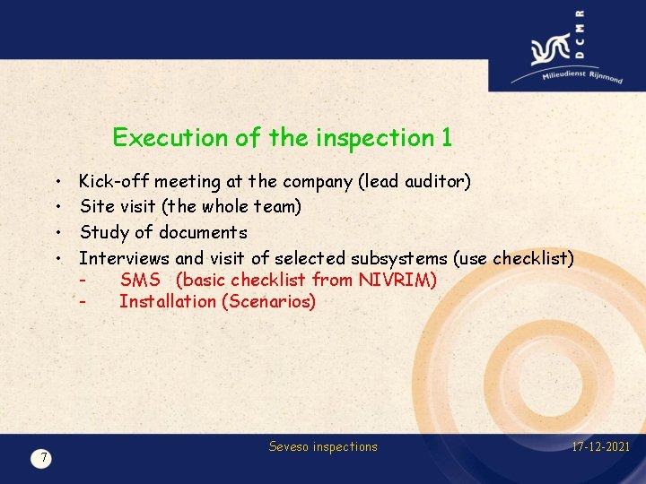 Execution of the inspection 1 • • 7 Kick-off meeting at the company (lead